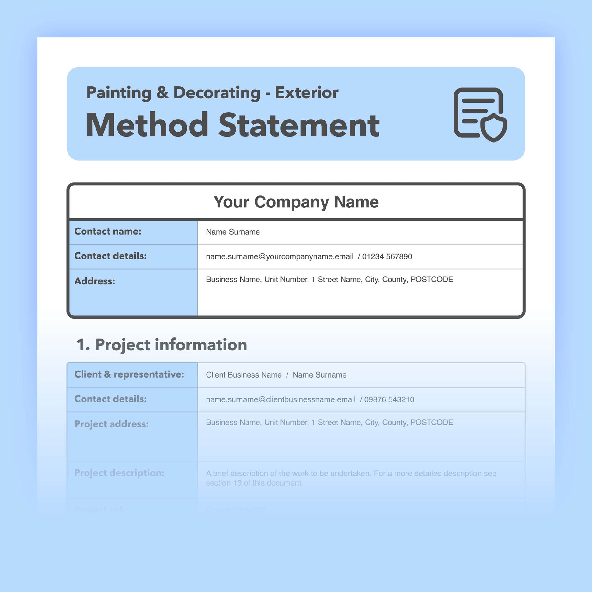 Method statement template for exterior painting and decorating projects. This method statement template comes pre-completed for ease of use.